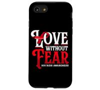 Love Without Fear HIV AIDS Support Ribbon Case for iPhone SE (2020) / 7/8