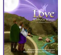 Love Without Wings: an Adoption Fairytale