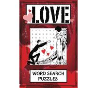 LOVE Word Search Puzzle Book: Easy to Read Print about Valentines Day, Romance and Love