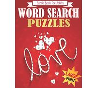 Love Word Search Puzzle Book for Adults Large Print: Brain Exercise, Fun, and Relaxation in One! Activity Book for Adults. Great Gift for Valentine's Day, Anniversary or Birthday. A4