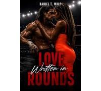 Love Written in Rounds: BWWM Interracial Sports Alpha Male Romance