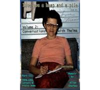 Love you a Heap and a Pile: CWT 2 (Conversations with Thelma)