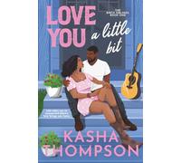 Love You a Little Bit: 1 (The Birch Siblings)