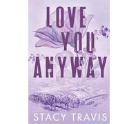 Love You Anyway: A Small-Town, Brother's Best Friend, Age Gap Romance (Buttercup Hill)