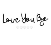 Love You Bye Above Door Sign - Handcrafted Plywood Script With Double Tape, Black Wall Art for Hallway Decor, Home Decoration