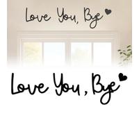 Love You Bye Above Door Sign,Love You Bye Sign,Modern Black Letter Signs Wall Art for Hallway and Stairs,Wall Decoration Signs for Valentines and Home Decorations (Black)