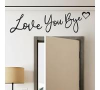 Love You Bye Above Door Sign, Love You Bye Sign Wooden with Double Sided Sticky Dots Modern Black Wall Art for Hallway and Stairs Home Decoration