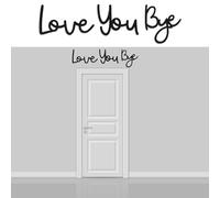 Love You Bye Above Door Sign, Modern Love You Bye Sign, Black Wall Art for Hallway Decor, Loves Letters for Home Decoration (Black)