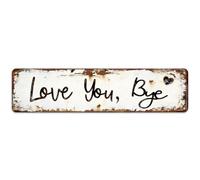 Love You Bye Sign, Vintage Metal Signs & Plaques, Rustic License Plate Wall Decor, Romantic Wall Art with Distressed Finish for Bedroom Hallway Entryway Door, 15.7 x 3.9 in