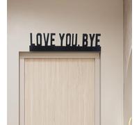 Love You Bye Sign, Wood Love You Bye Above Door Sign Black Modern Wall Decoration Signs for Hallway Home Entryway Doorway with Double Sided Sticky Dots