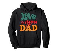 Love You Dad Happy Father's Day Funny Family Pullover Hoodie