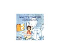 Love You Forever: A Timeless Mother's Love for Her Son, Unchanging Across All Ages