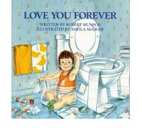 [(Love You Forever)] [by: Robert N Munsch]
