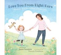 Love You From Right Here: A Keepsake Book for Children in Foster Care