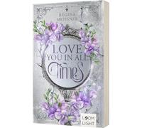 Love You in All Times: Romantische Zeitreise-Fantasy mit Setting Schottland