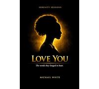Love You: Love you First and Foremost: 1 (Serenity Sessions)