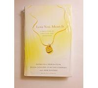 Love You, Mean It: A True Story