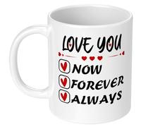 Love You Now Forever Always Mug 11Oz - Valentine's Theme Novelty Ceramic Drinking Cup, Birthday Gift for Wife Husband Girlfriend Boyfriend
