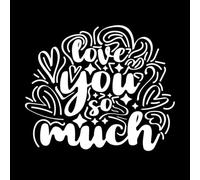 Love You so Much Typography Motivational Quote Design Wall Decals PVC 49.2x58.7cm Store Decoration White