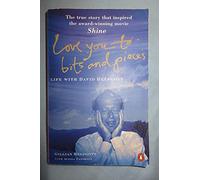 Love You to Bits And Pieces: Life with David Helfgott