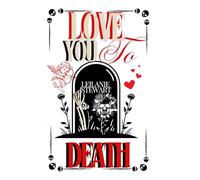 Love you to Death: ghost stories for Valentine's Day