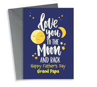 Love you to the moon and back Happy Father's Day Grand Papa