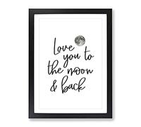 Love You To The Moon And Back V2 Typography Quote Framed Print | A4 Black Framed Wall Art | Ready to Hang | Modern Love Picture | Living Room Bedroom Lounge Office