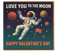 Love You to the Moon Astronaut Valentine’s Day Card - Cute Space Design, Happy Valentine’s Day, Romantic Card for Him or Her, Boyfriend, Girlfriend, Husband or Wife