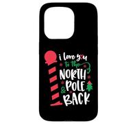Love You to the North Pole & Back Christmas Matching Family Case for iPhone 15 Pro