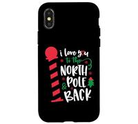 Love You to the North Pole & Back Christmas Matching Family Case for iPhone X/XS