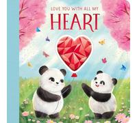 Love You with All My Heart: With Heart Jewel for an Extra Special Storytime