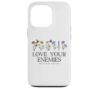 Love Your Enemies Christian Bible Verse Matthew 5:43 5 44 Case for iPhone 13 Pro