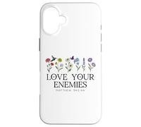 Love Your Enemies Christian Bible Verse Matthew 5:43 5 44 Case for iPhone 16 Plus