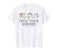 Love Your Enemies Christian Bible Verse Matthew 5:43 5 44 T-Shirt
