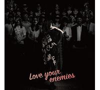 LOVE YOUR ENEMIES(+DVD)