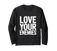 Love Your Enemies Long Sleeve T-Shirt