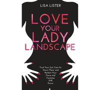 Love Your Lady Landscape by Lisa Lister