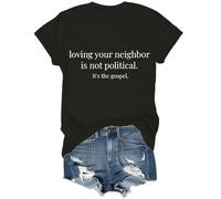 Love Your Neighbor Shirt Loving Your Neighbor T-Shirt Unisex Black