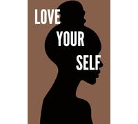 Love your self: A Manifestation Journal for Black Women, Changing 369 Manifesting Journal to Guide you to a Path of Fulfilment, Manifest Your Desires and Make Your Dreams Come True
