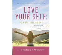 Love Your Self: No More Selling Out