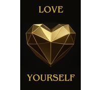 Love Yourself: Elegant Black Notebook with Geometric Gold Heart - Perfect for Journaling & Daily Notes