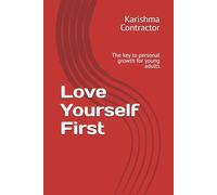 Love Yourself First: The key to personal growth for young adults