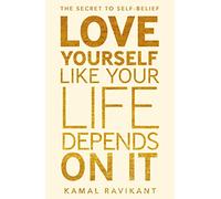 Love Yourself Like Your Life Depends on It