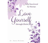Love Yourself Through Christ Jesus: A Devotional for Women (Extended Version)