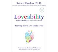 Loveability: Knowing How to Love and Be Loved