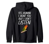 Lovebird Owner Birdkeeper Yes Human Green Lovebird Zip Hoodie