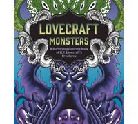 Lovecraft Monsters : A Horrifying Coloring Book of H. P. Lovecraft’s Creature