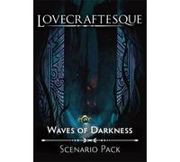 Lovecraftesque 2nd Edition: Waves of Darkness Scenario Pack