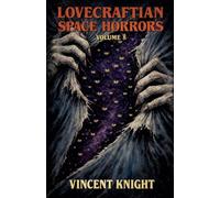Lovecraftian Space Horrors Volume 8