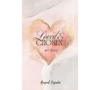 Loved and Chosen by God